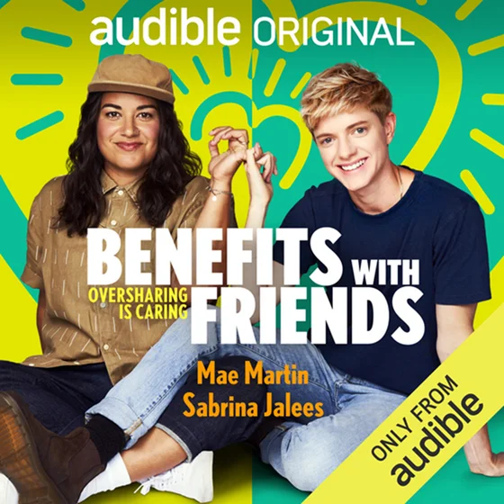 Benefits with Friends with Mae Martin and Sabrina Jalees