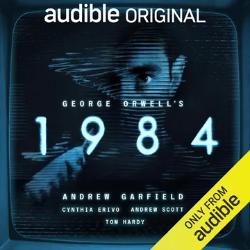 George Orwell’s 1984: An Audible Original adapt…