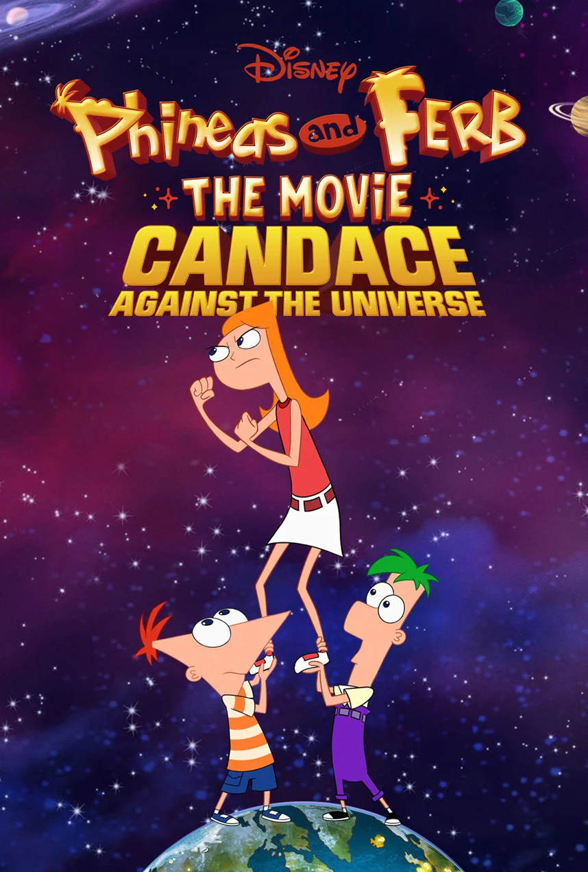 Phineas and Ferb the Movie: Candace Against the Universe