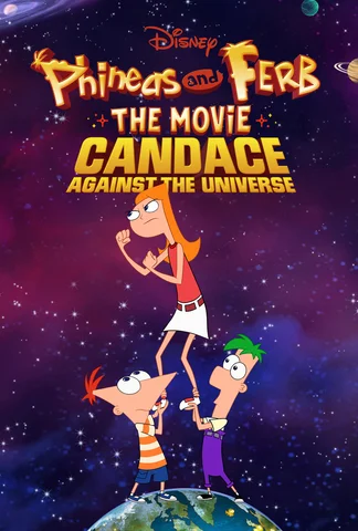 Phineas and Ferb the Movie: Candace Against the Universe
