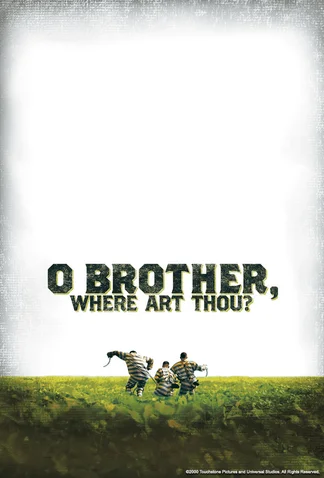 O Brother, Where Art Thou?