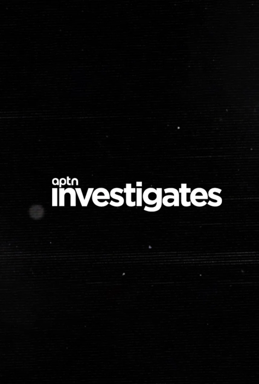 APTN Investigates