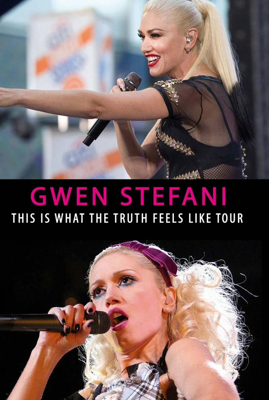 Gwen Stefani - This Is What the Truth Feels Like Tour