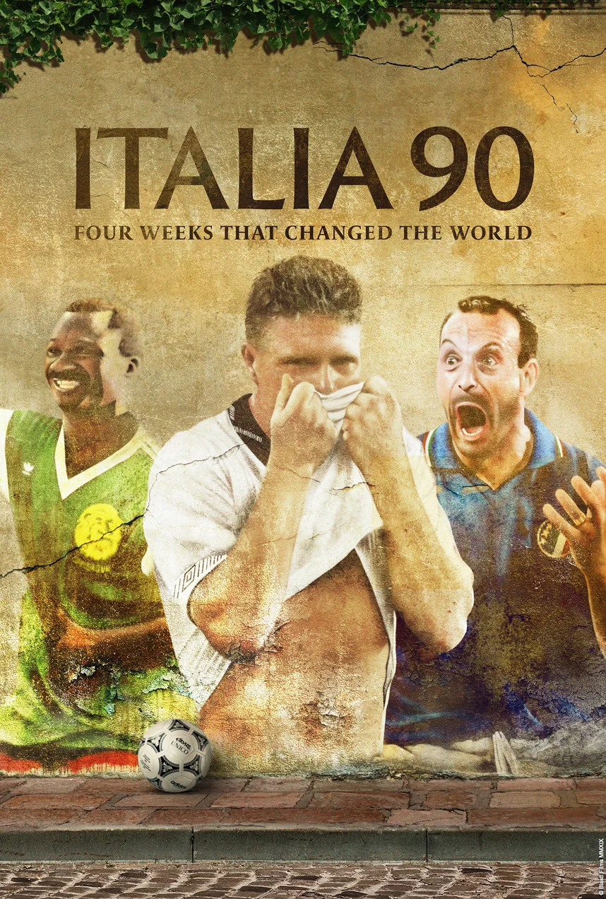 Italia 90 : Four Weeks That