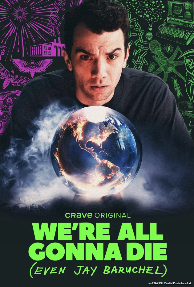 We're All Gonna Die (Even Jay Baruchel)