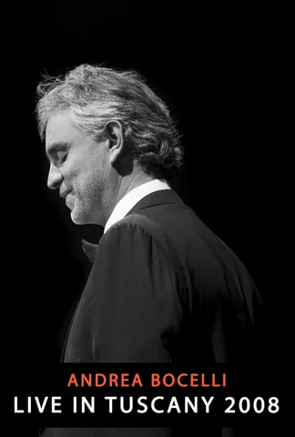 Andrea Bocelli - Live in Tuscany