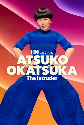 Atsuko Okatsuka: The Intruder
