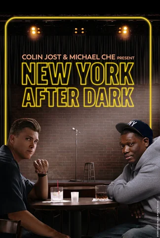 Colin Jost & Michael Che Present: New York After Dark