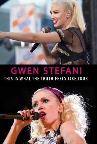 Gwen Stefani - This Is What the Truth Feels Like Tour