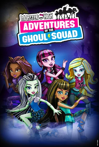Monster High : les aventures des Goules