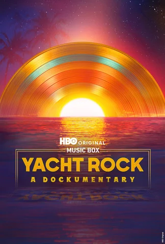 Music Box: Yacht Rock: A DOCKumentary