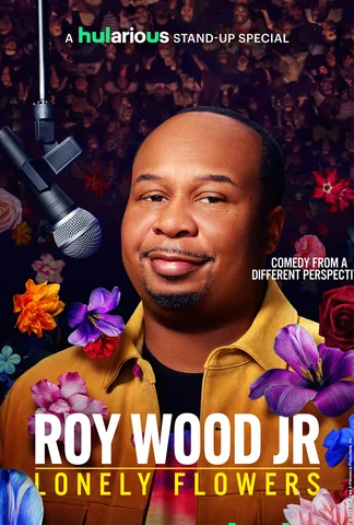Roy Wood Jr.: Lonely Flowers
