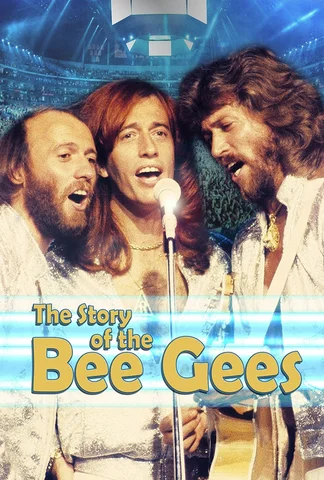 The Story of the Bee Gees