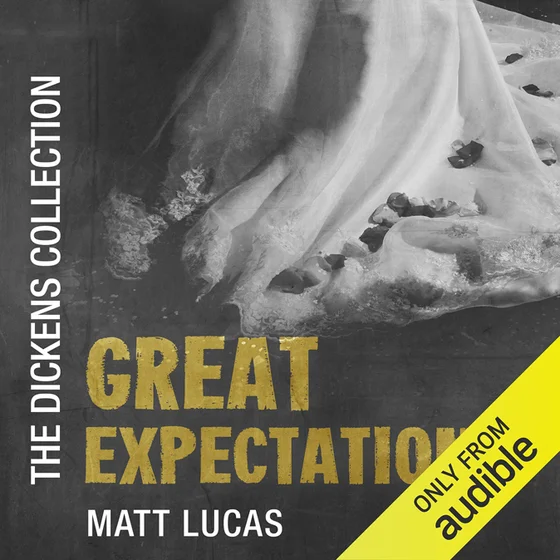 Great Expectations: The Audible Dickens Collection (Unabridged)