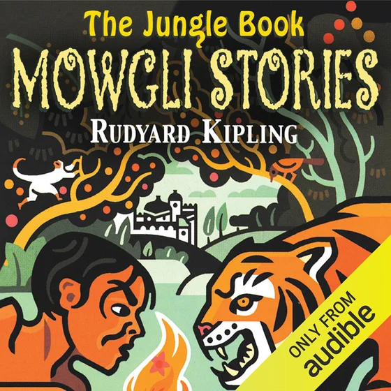 The Jungle Book: The Mowgli Stories (Unabridged)
