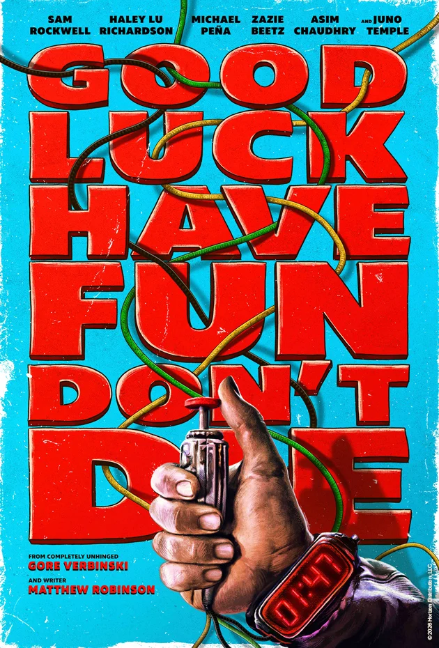 Good Luck, Have Fun, Don't Die