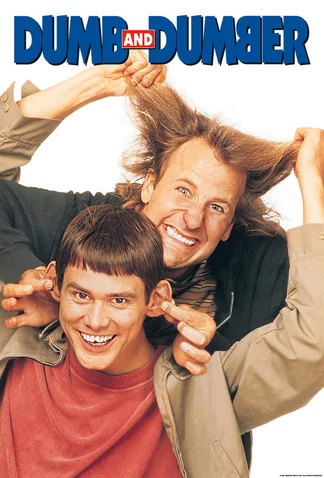 Dumb and Dumber