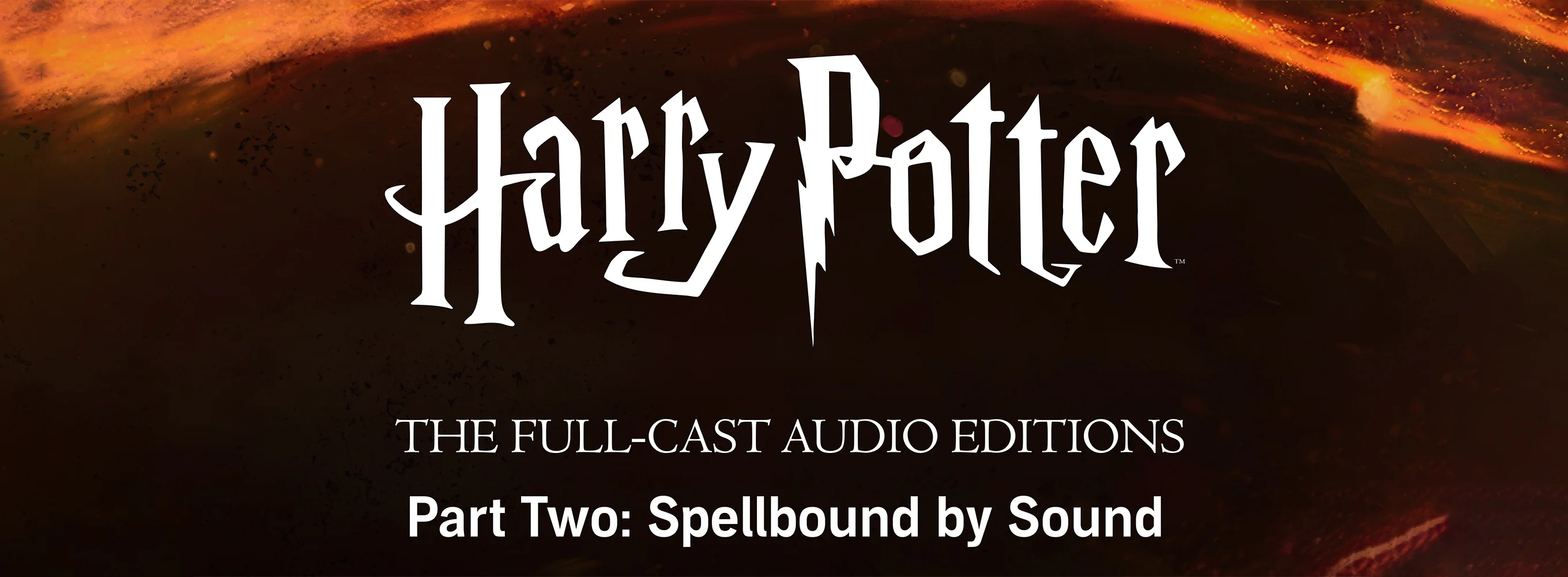 The Making of The Harry Potter Full-Cast Audio Editions (Part 2)