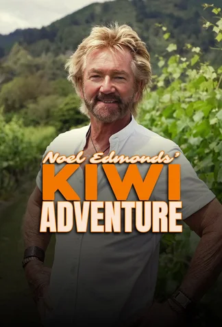 Noel Edmonds' Kiwi Adventure