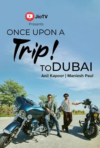 Once Upon a Trip! To Dubai