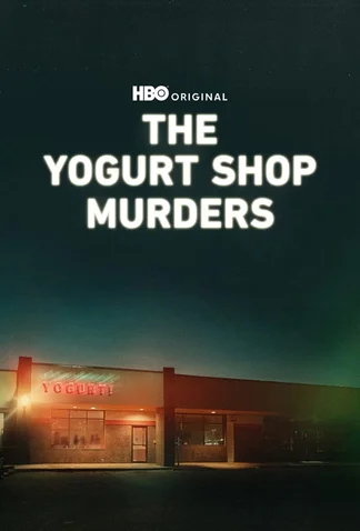 The Yogurt Shop Murders