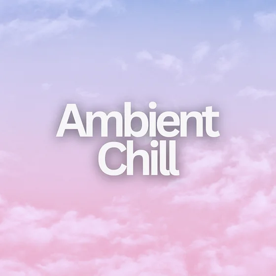 Ambient Chill