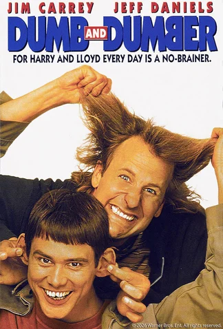 Dumb and Dumber