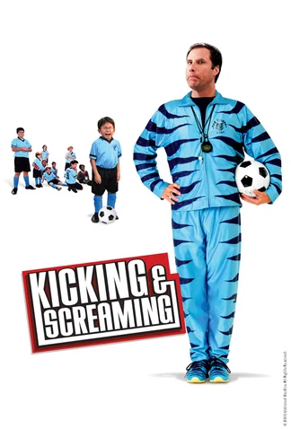 Kicking & Screaming