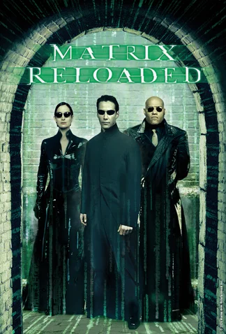 The Matrix Reloaded