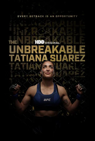 The Unbreakable Tatiana Suarez