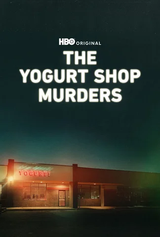 The Yogurt Shop Murders