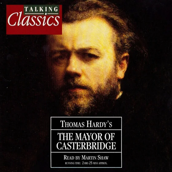 Hardy: The Mayor Of Casterbridge