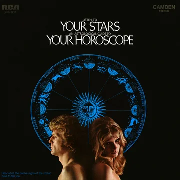 Listen To Your Stars: An Astrological Guide To Your Horoscope