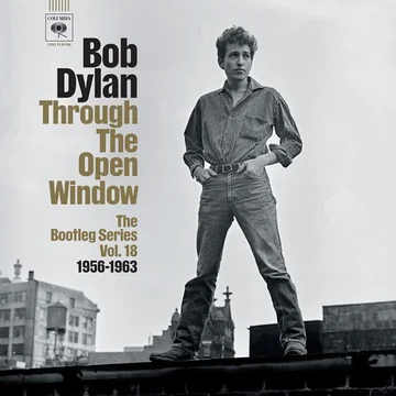 Through The Open Window: The Bootleg Series Vol.18