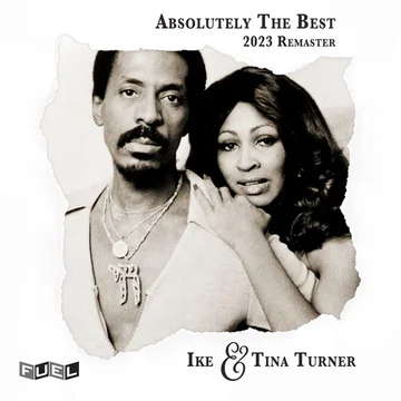 Absolutely The Best: Ike and Tina Turner