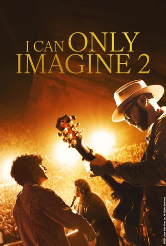 I Can Only Imagine 2