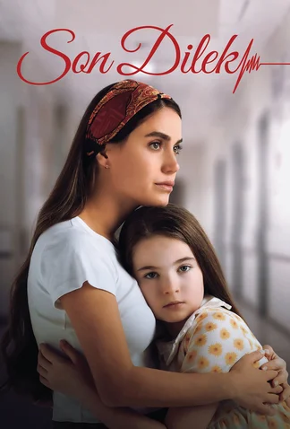 Son Dilek (Last Wish)