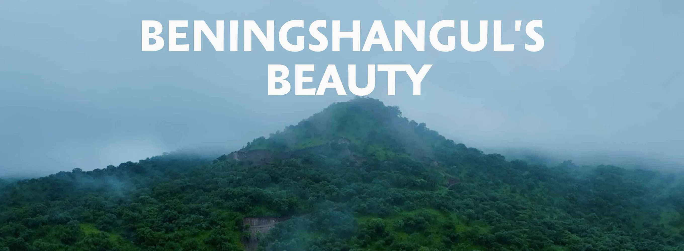 Beningshangul’s Beauty