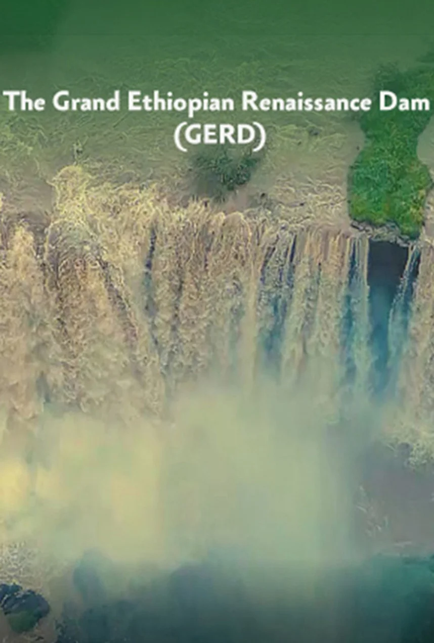 Grand Ethiopian Renaissance Dam (GERD)