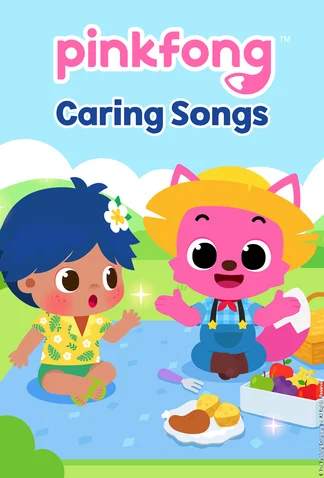Pinkfong Caring Songs