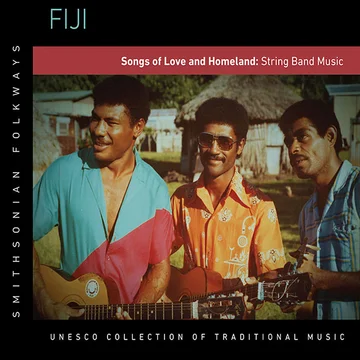 Fiji Songs of Love and Homeland String Band Music