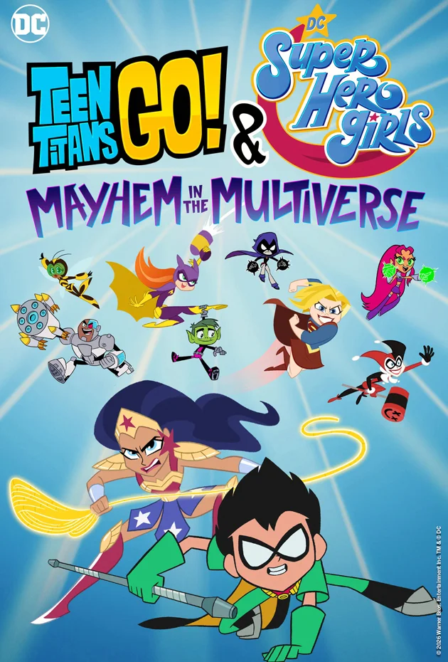Teen Titans Go! & DC Super Hero Girls: Mayhem in the Multiverse
