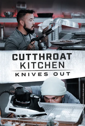 Cutthroat Kitchen: Knives Out