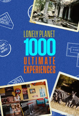 Lonely Planet: 1000 Ultimate Experiences