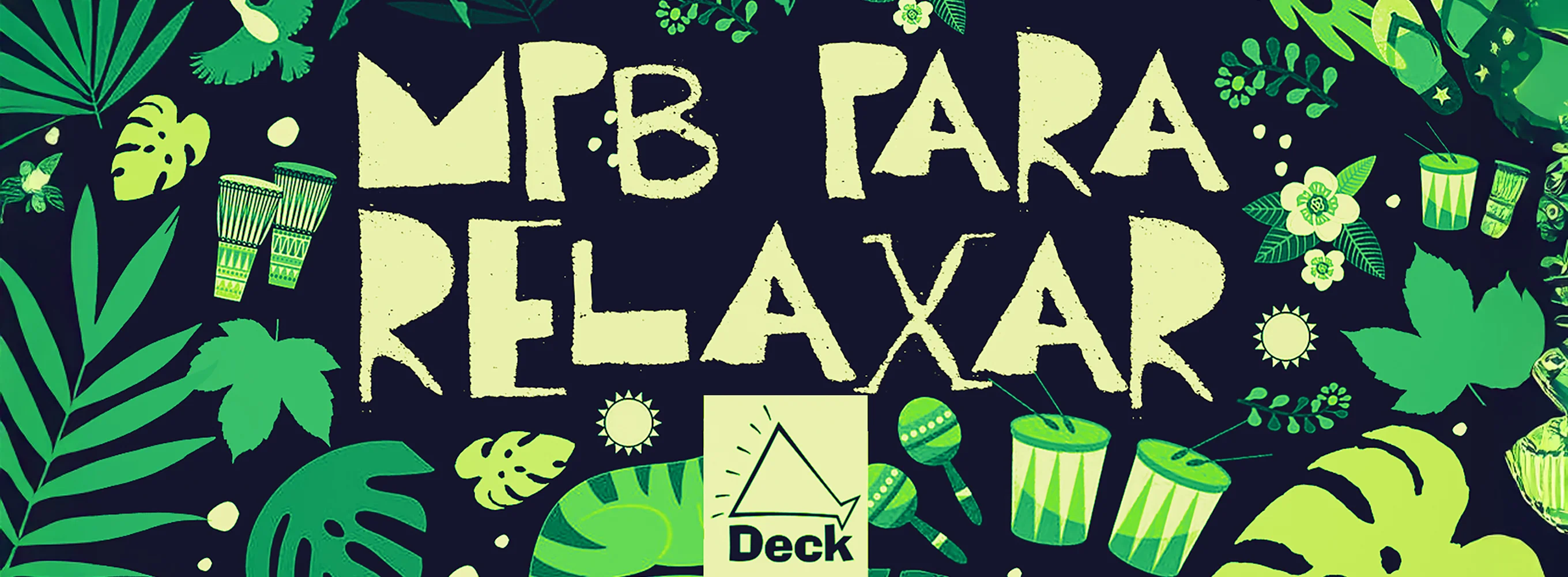 Playlist Gol + Deck - MPB to Relax
