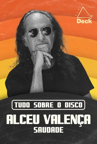 All About The Record - Alceu Valença - Saudade