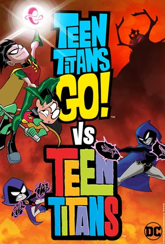 Teen Titans Go! Vs. Teen Titans