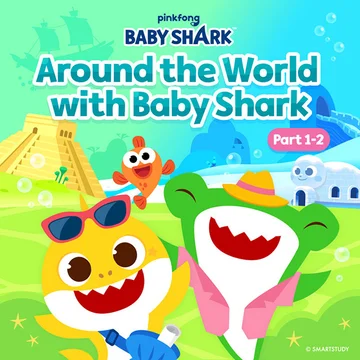 Around the World with Baby Shark