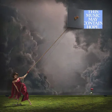THIS MUSIC MAY CONTAIN HOPE.