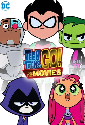 Teen Titans Go! to the Movies